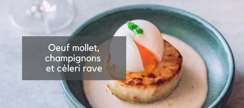 Œuf mollet, champignons et céleri rave